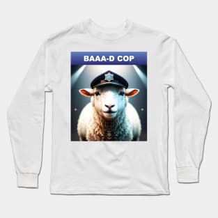 Just a Sheep Baaa-d cop 3 Long Sleeve T-Shirt